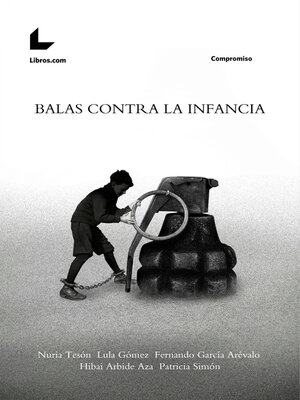 cover image of Balas contra la infancia
